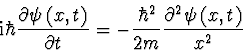 \begin{displaymath}
{\rm i}\hbar \frac{{\partial \psi \left( {x,t} \right)}}{{\p...
...}}{{2m}}\frac{{\partial ^2 \psi \left( {x,t} \right)}}{{x^2 }}
\end{displaymath}