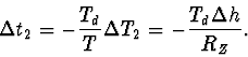 \begin{displaymath}
\Delta t_2=-\frac{T_d}{T}\Delta T_2=-\frac{T_d\Delta h}{R_Z}.
\end{displaymath}