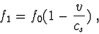 \begin{displaymath}f_1 = f_0 (1 - \frac{v}{c_s})\ ,\end{displaymath}