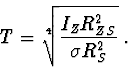 \begin{displaymath}T = \sqrt[4]{\frac{I_Z R_{ZS}^2}{\sigma R_S^2}}\ .\end{displaymath}