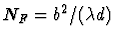$N_F = b^2/(\lambda d)$